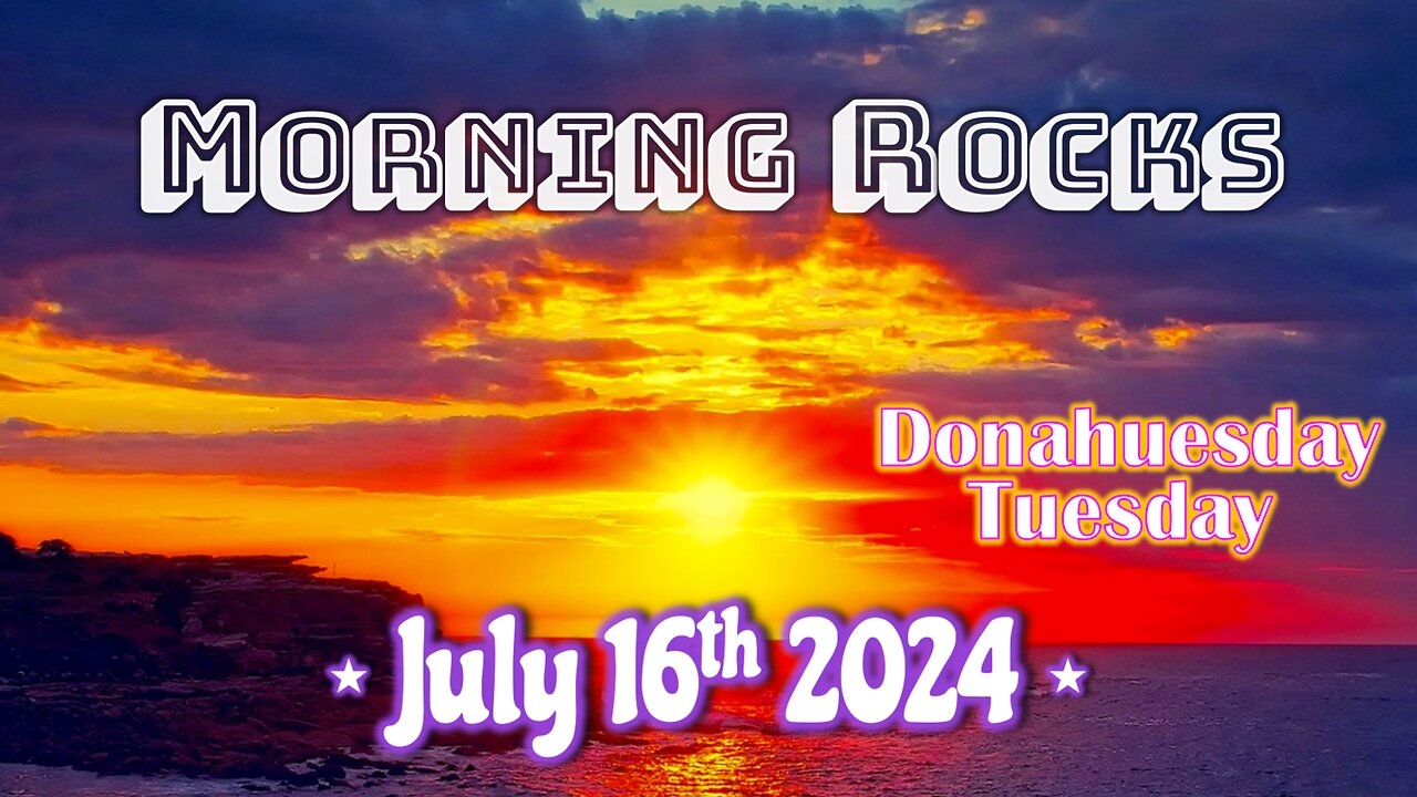 🌅 Morning Rocks - 7.16.24