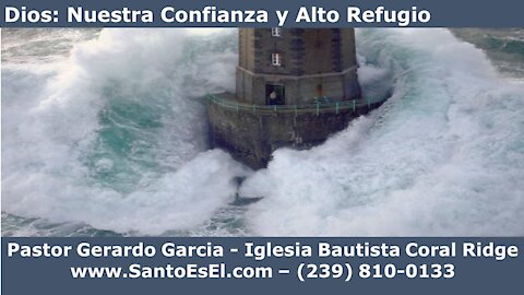 2020 11 15 Sermón - Dios: Nuestra Confianza y Alto Refugio