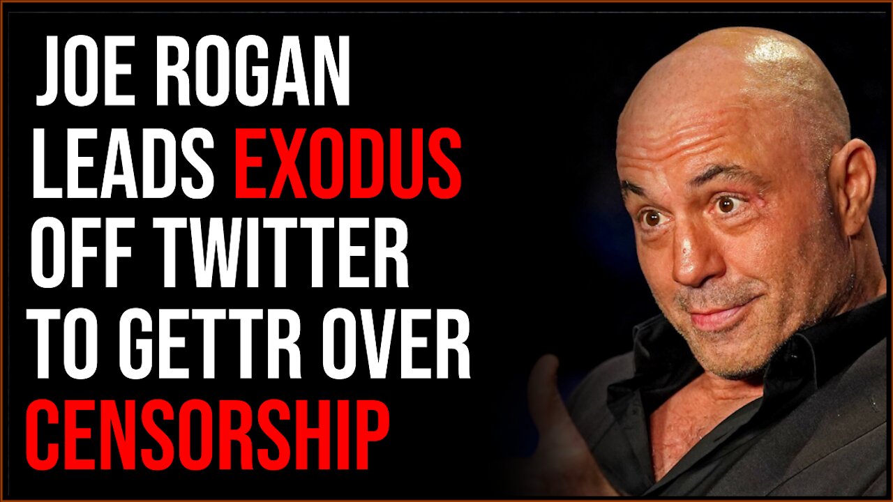 Joe Rogan Leads Exodus Off Twitter To Gettr Over Censorship