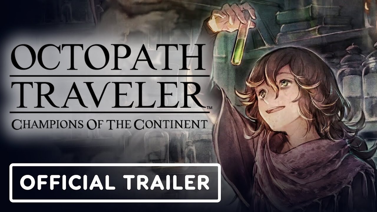 Octopath Traveler: Champions of the Continent - Official Zenia Trailer