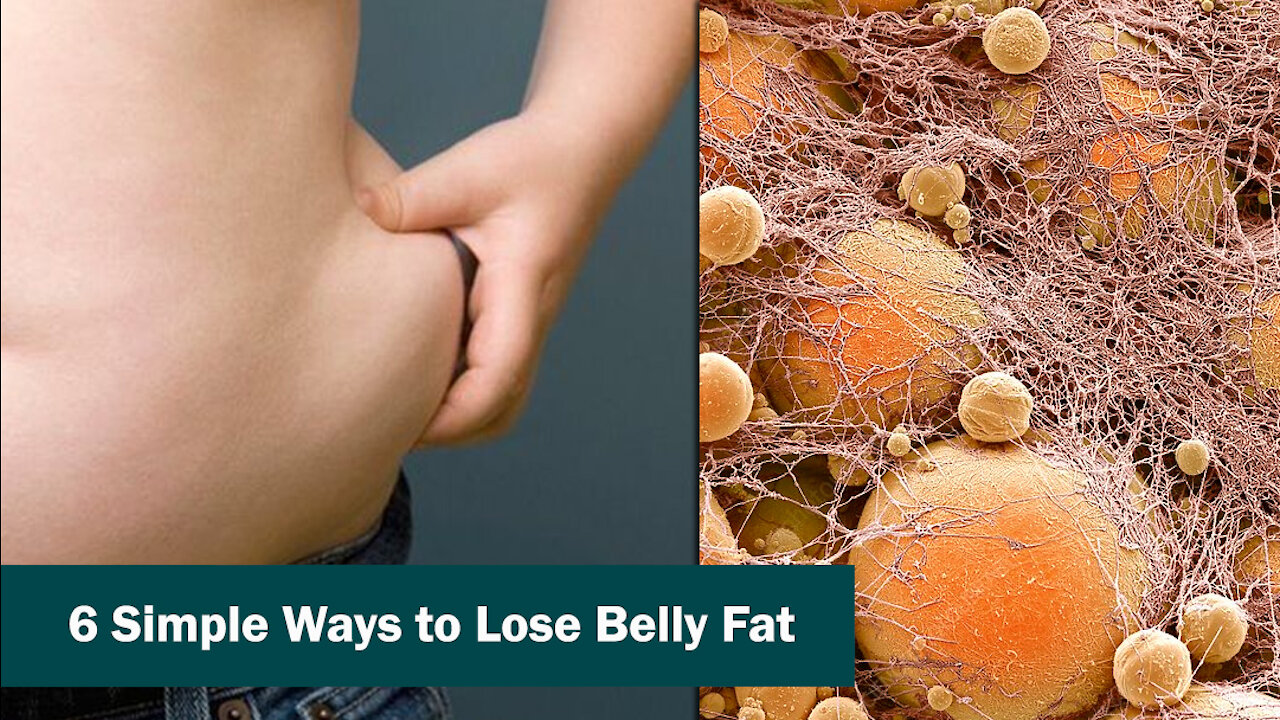 6 Simple Ways to Lose Belly Fat