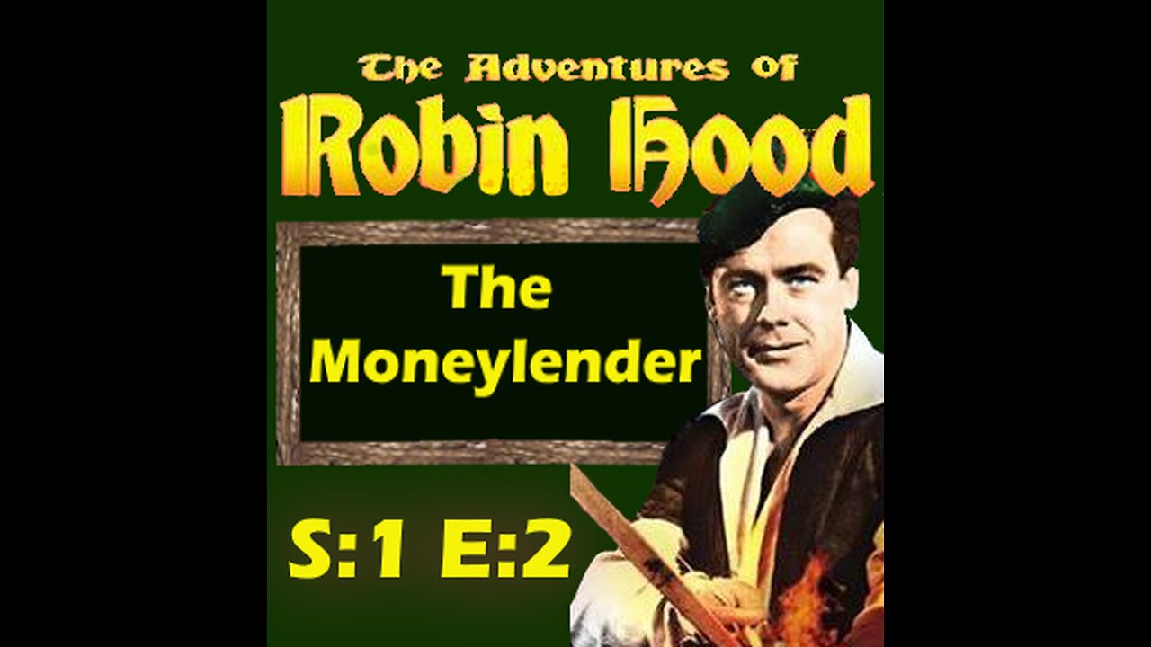 The Adventures of Robin Hood - The Money Lender - S1E2