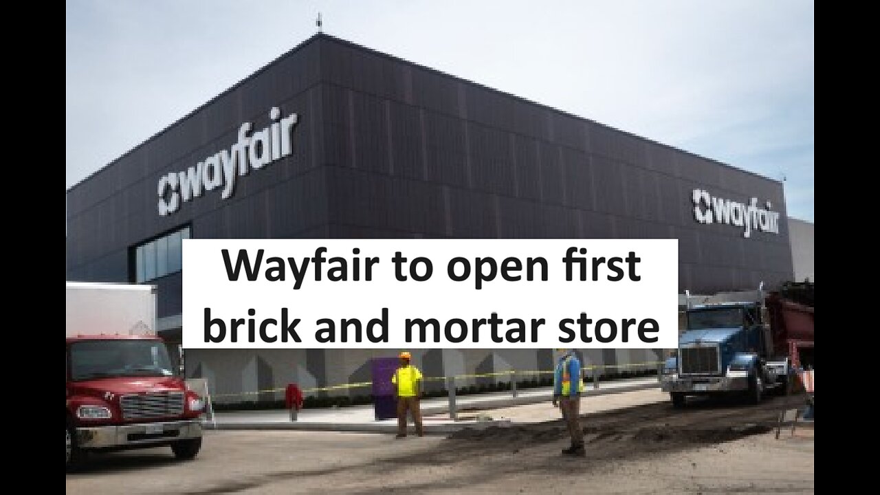 Wayfiar opens first brick and mortar