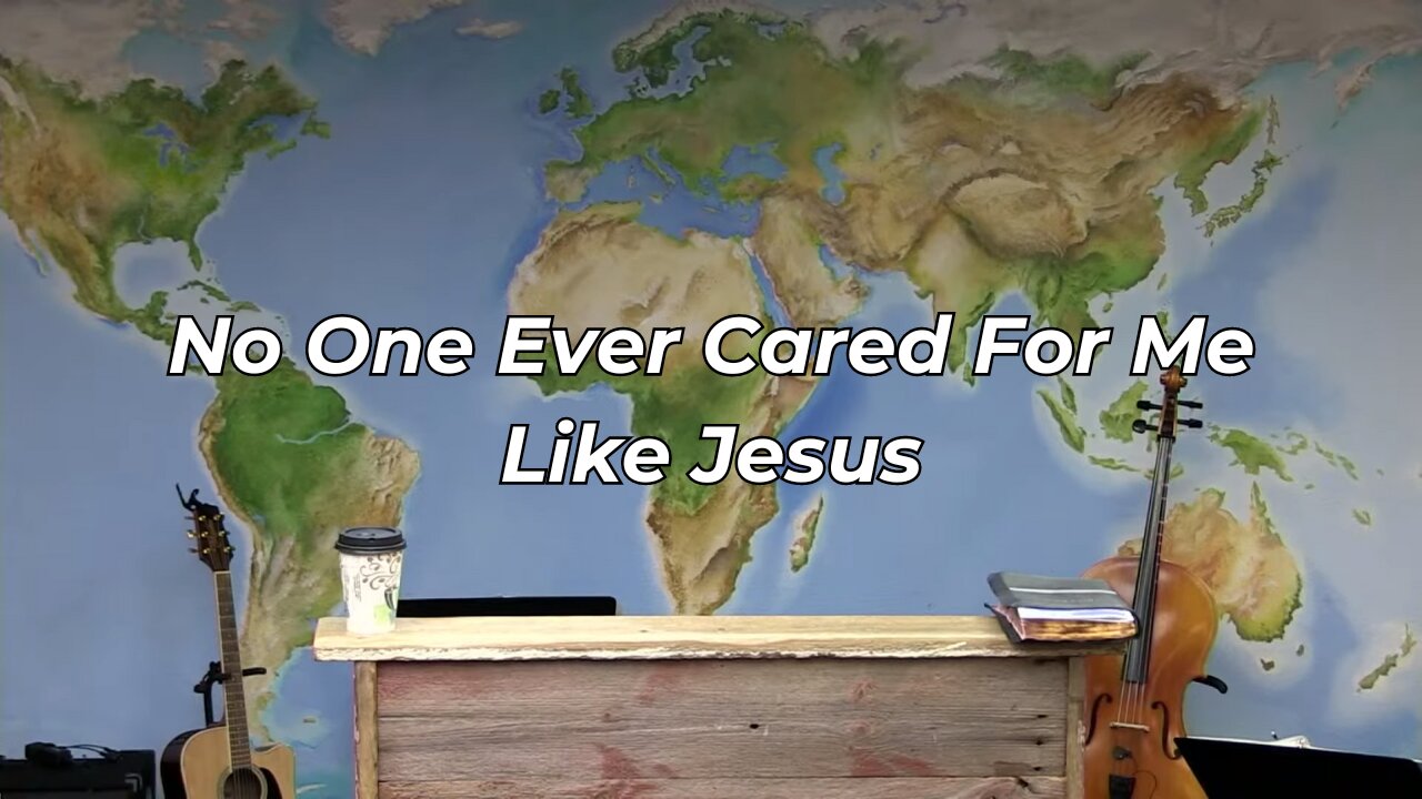 No One Ever Cared For Me Like Jesus (FWBC)