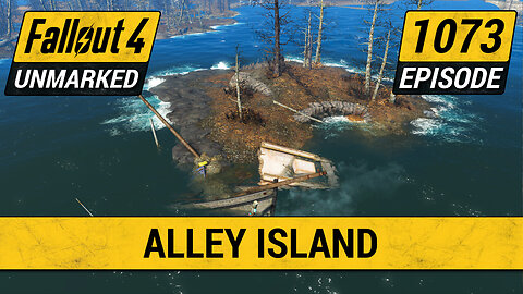 Alley Island | Fallout 4 Unmarked | Ep. 1073