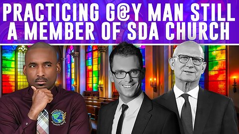 Practicing Gay Man Is Still A Member of SDA.Only People In SDA Organization Will Receive Latter Rain