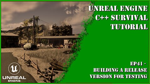 UE5 C++ Survival Game EP 41 - Creating a release build