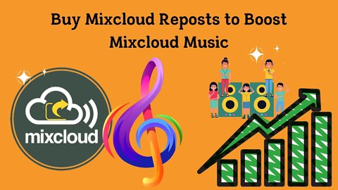 Buy Mixcloud Reposts to Boost Mixcloud Music