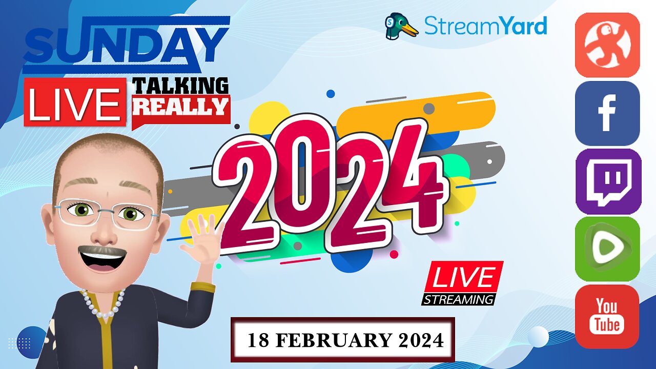 Sunday Live! 18 February 2024 | Talking Really Channel | Live on Rumble