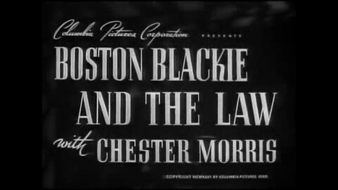 Boston Blackie and the Law (1946) B&W Mystery starring Chester Morris