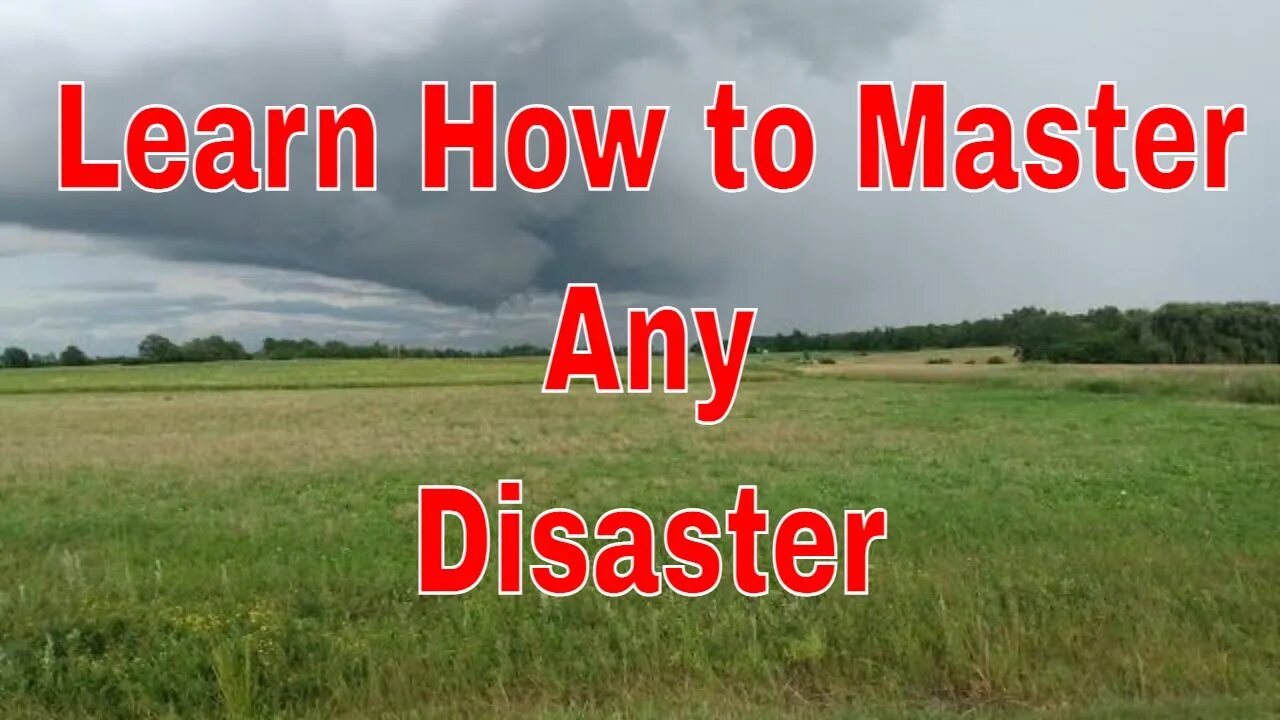 Learn How to Master Any Disaster (Basics)