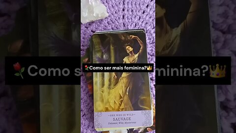 💋 Como ser mais feminina? 🌹 #leituradetarot #mensagemdotarot #conselhodotarot