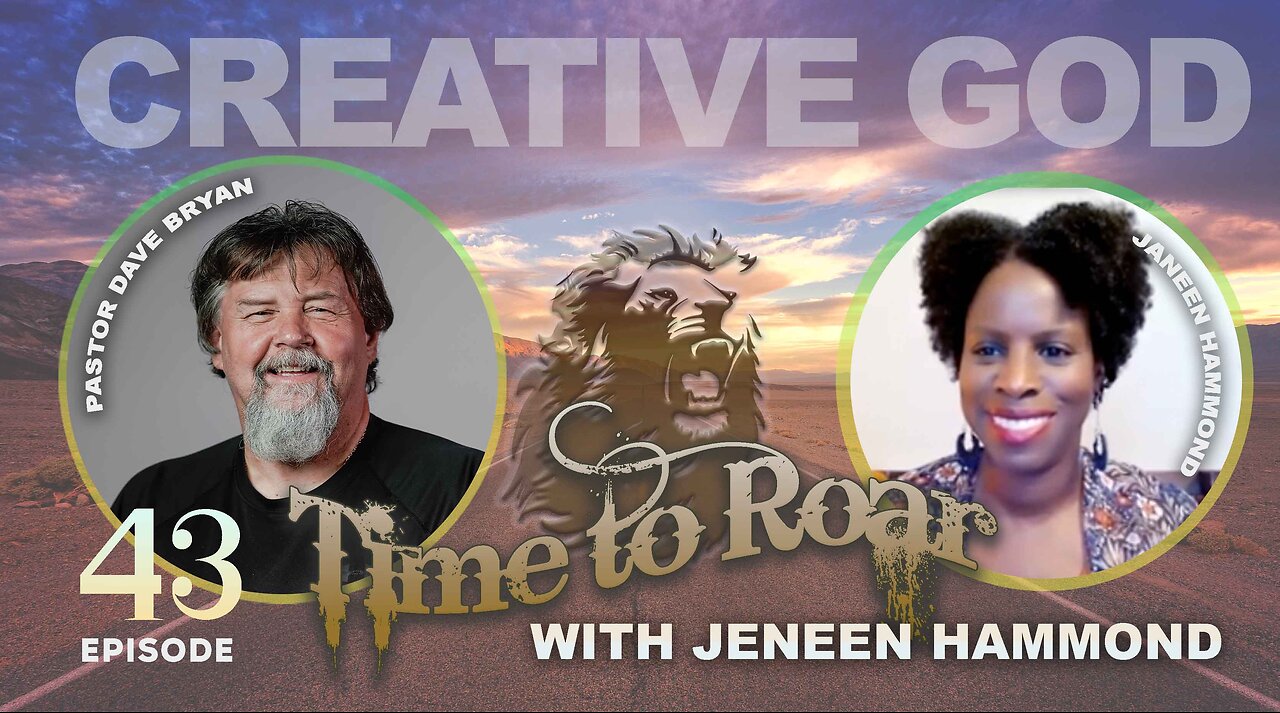 Time 2 Roar #43 Creative God, Creative Possibilities with Jeneen Hammond