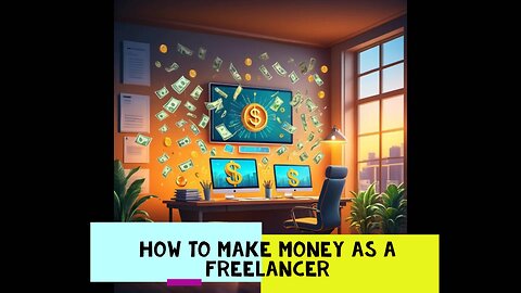 HOW TO MAKE MONEY AS A FREELANCER! (basic tips)