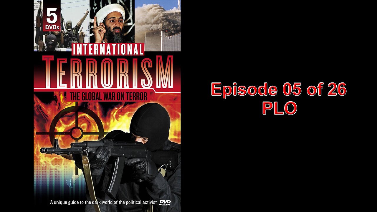 International Terrorism - Episode 05 -PLO