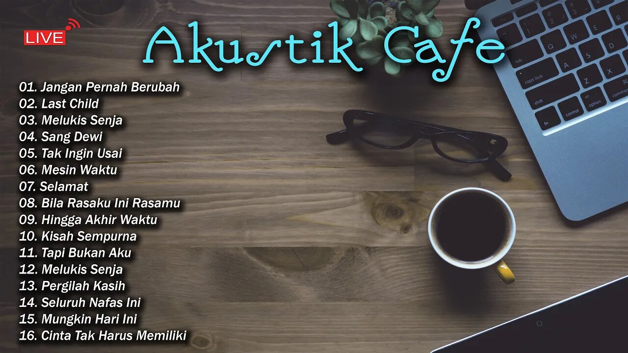 AKUSTIK CAFE SANTAI 2023 Full Album - AKUSTIK LAGU INDONESIA 2023