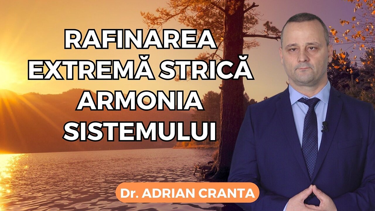 Rafinarea extremă strică armonia sistemului