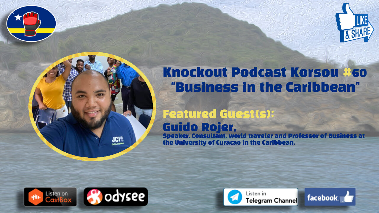 Knockout Podcast Korsou #60 - Business in the Caribbean