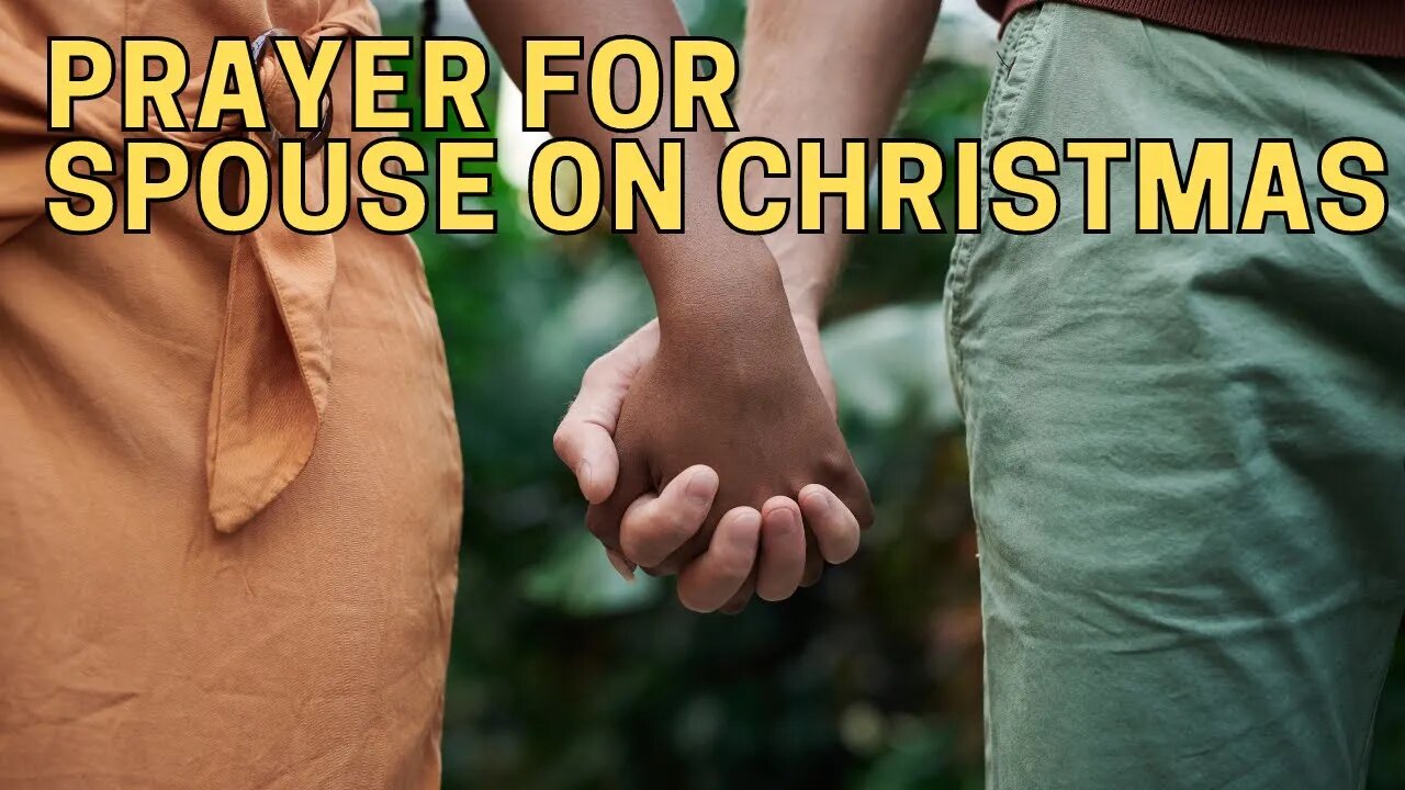 One Minute Prayer. Christmas Prayer for Spouse.