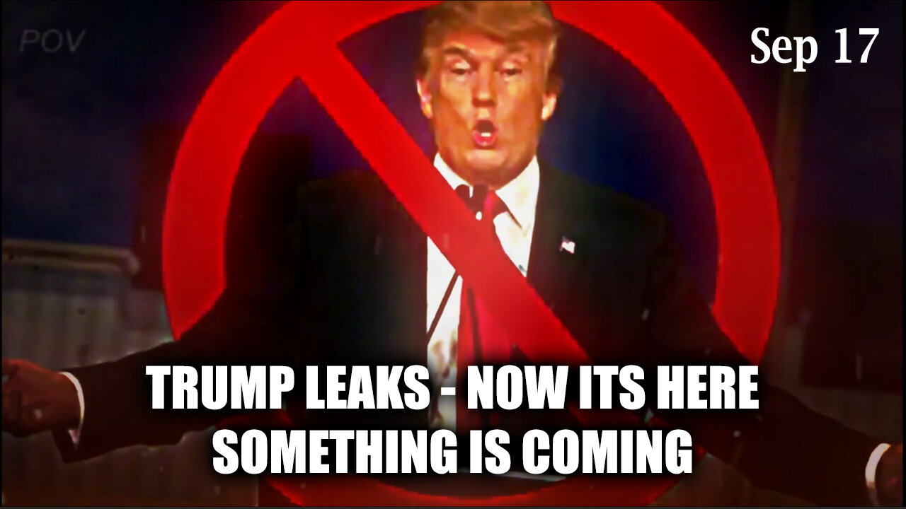 Trump Leaks "Now It's Here" - Something is Coming