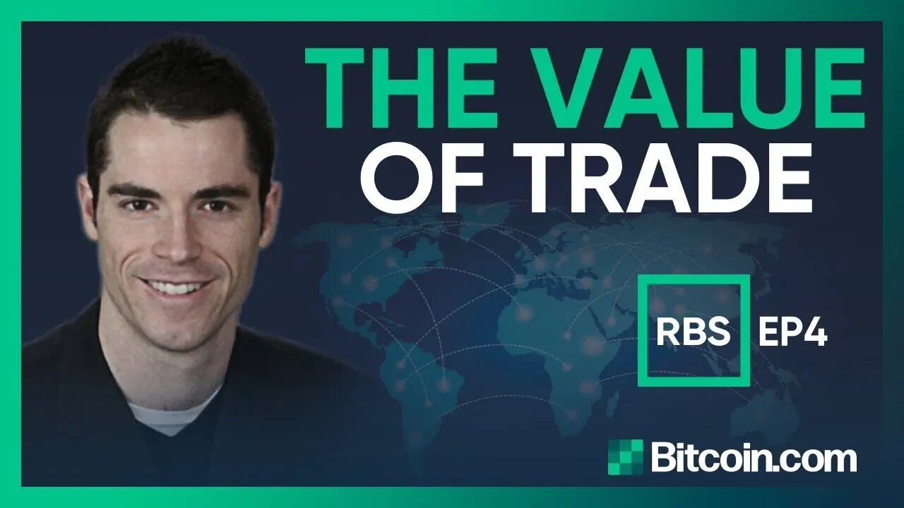 Roger Ver's Business Story - EP04 - The Value Of Trade