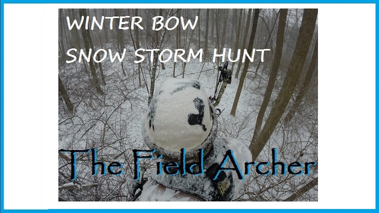 BOWHUNTING: Winter Storm Bow Hunt