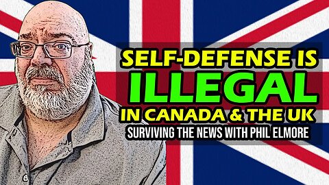 Self-Defense is Illegal In Canada (& the UK)