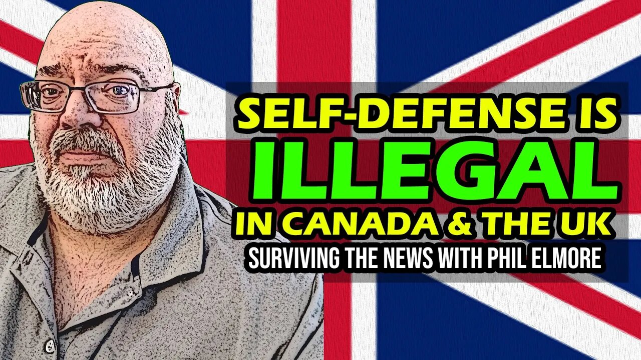 Self-Defense is Illegal In Canada (& the UK)