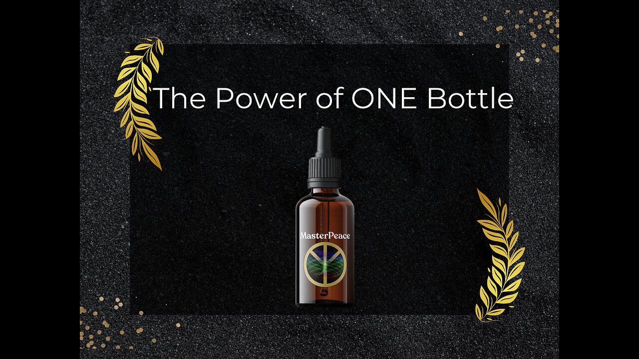 The Power of ONE Bottle