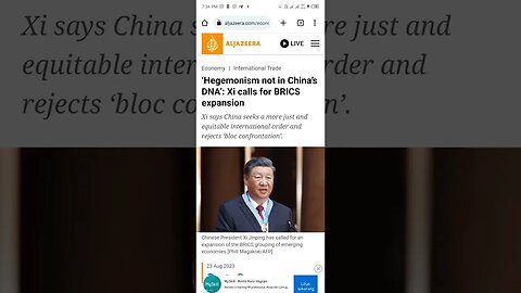 aljazeera.com/economy/2023/8/23/hegemonism-not-in-chinas-dna-xi-calls-for-brics-expansion