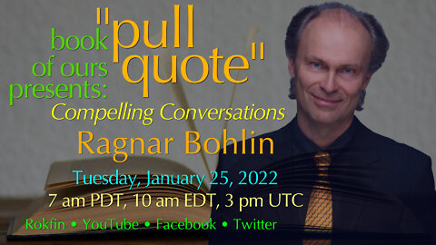 Pullquote: A Conversation with Ragnar Bohlin
