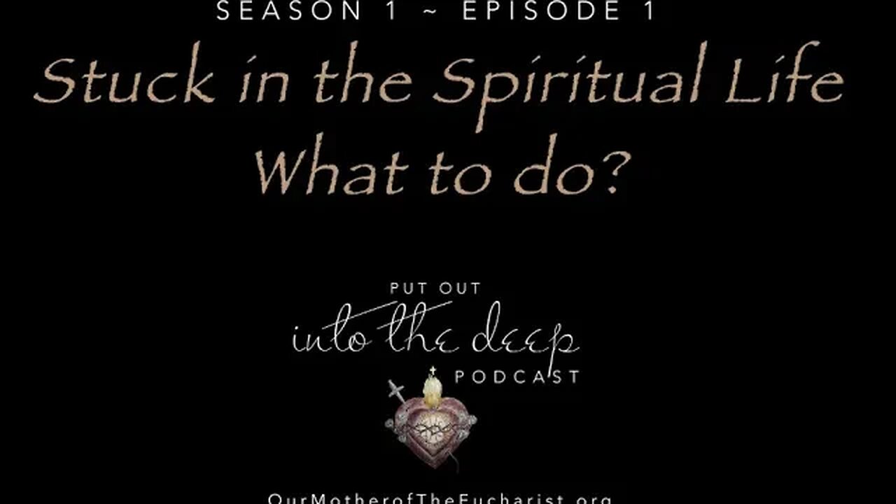 Stuck in the Spiritual Life What to Do?