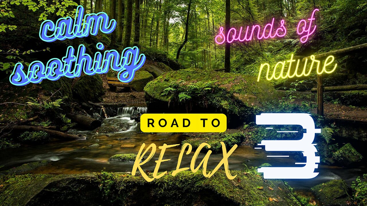 Relaxing nature sounds for a clam mind-nature inspired