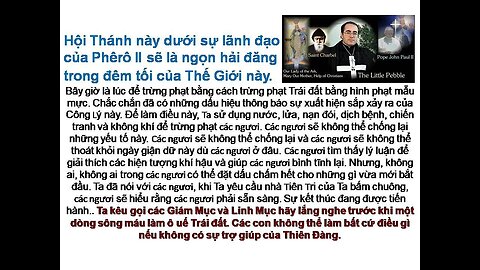 Hội Thánh này sẽ là ngọn Hải Đăng trong đêm tối của Thế Giới này. các Giám Mục,Linh Mục hãy nghe.