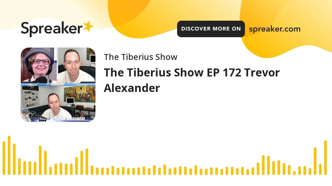 The Tiberius Show EP 172 Trevor Alexander