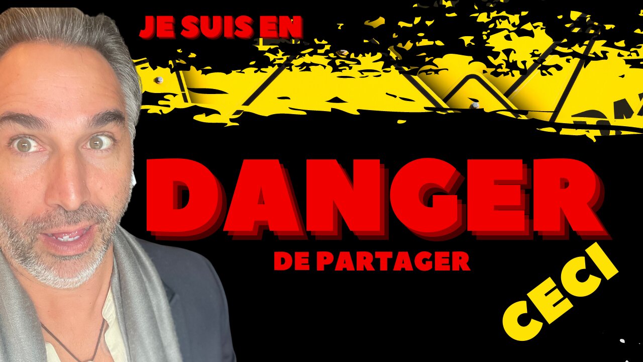 ❌ JE SUIS EN DANGER DE PARTAGER CECI ❌