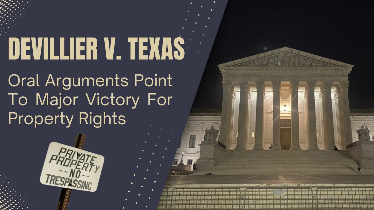 Devillier v Texas Points To A Major Victory For Property Rights