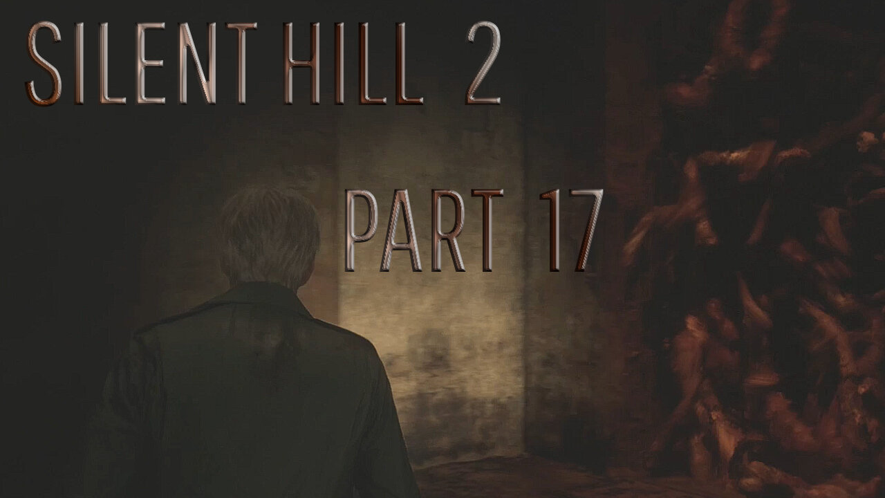 SILENT HILL 2 REMAKE (PS5) -- LET'S PLAY-- PART 17-- THE LABYRINTH THE DESOLATE AREA & FLOODED LEVEL