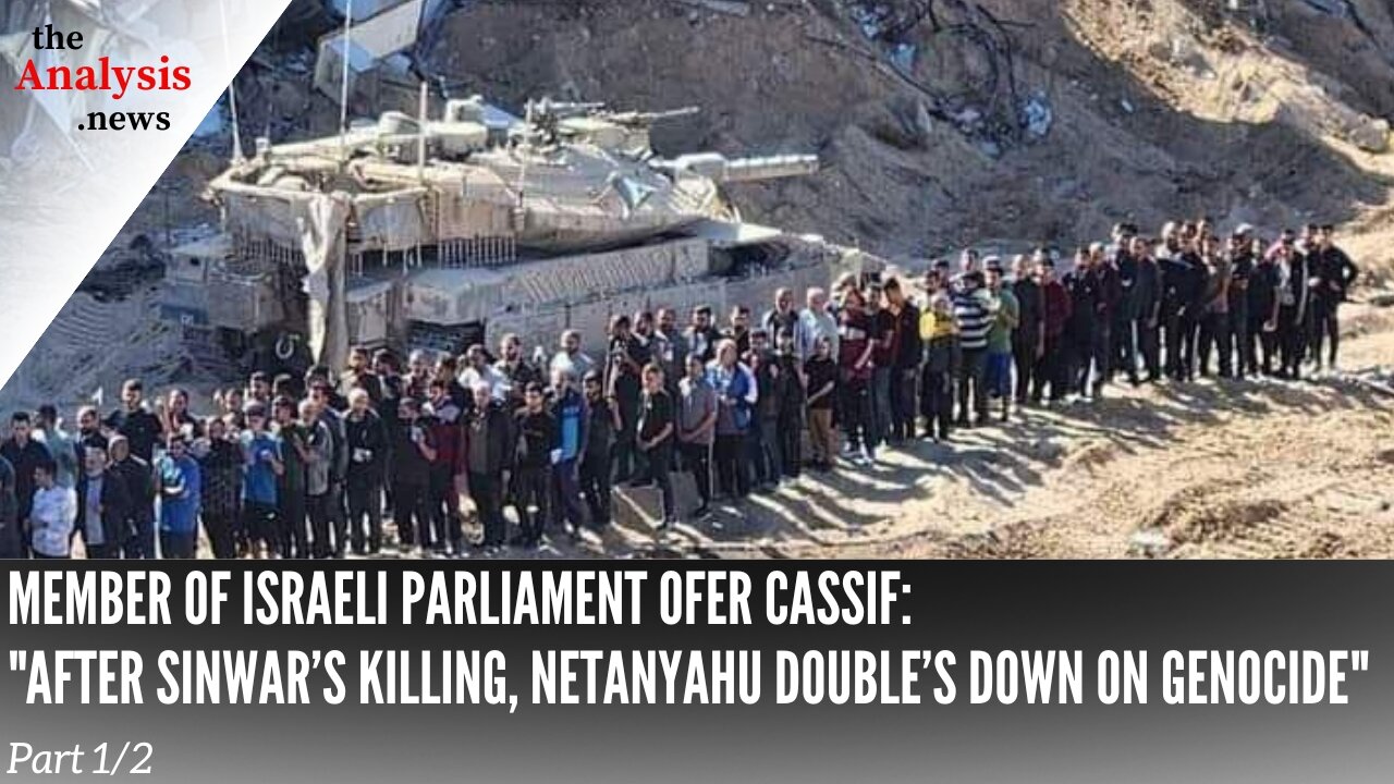 Member of Israeli Parliament: “After Sinwar’s Killing, Netanyahu Double’s Down on Genocide” – Pt 1/2