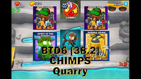 BTD6 - Quarry CHIMPS featuring Quincy, Sentry Experts and Spirit of the Forest.