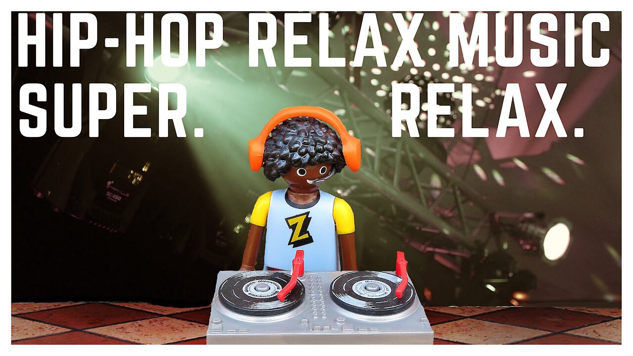 Hip-hop Relax Music Super Relax