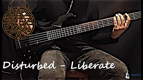 Disturbed - Liberate Bass Cover (Tabs)