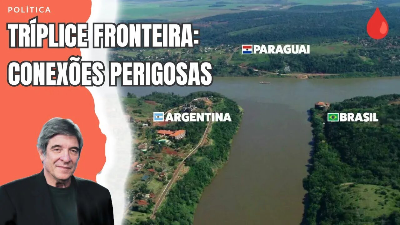 TRÍPLICE FRONTEIRA: CONEXÕES PERIGOSAS
