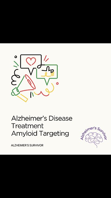 Alzheimer's Disease Amyloid Targeting Meications