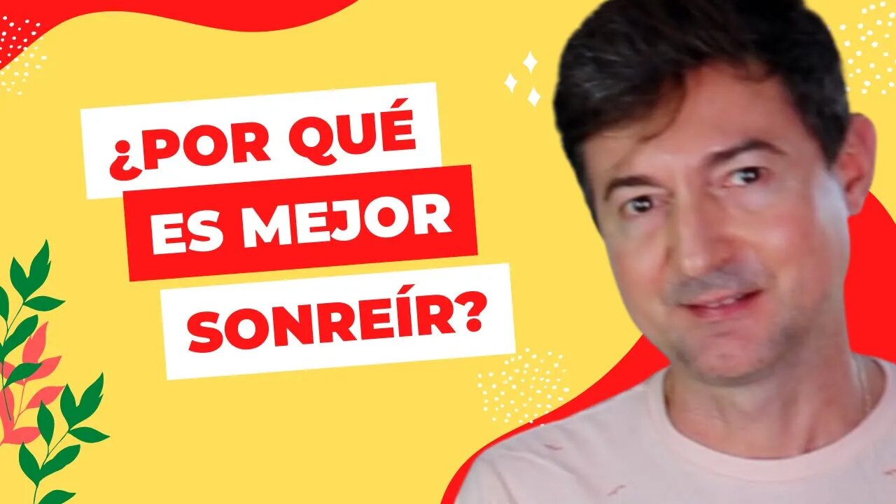 ¿Por qué es mejor sonreír?