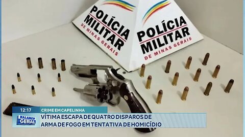 Crime em Capelinha: Vítima Escapa de 4 Disparos de Arma de Fogo em Tentativa de Homicídio.