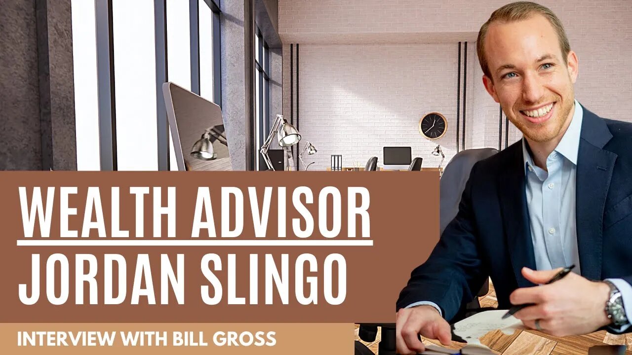 Wealth Advising with Jordan Slingo