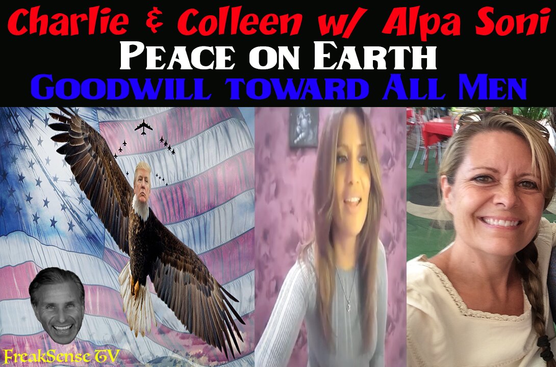 Charlie Freak & Colleen with Alpa Soni - Peace on Earth