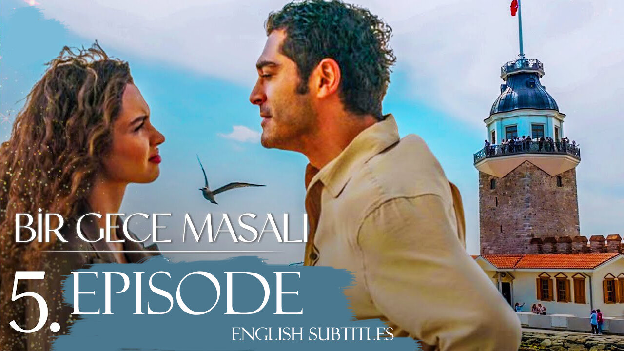 Bir Gece Masali Ep. 5 ( English Subtitles)