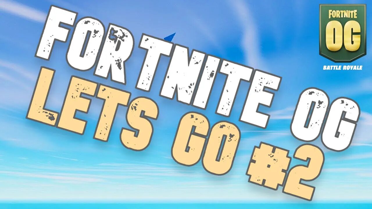 fortnite og omg we are back again with you